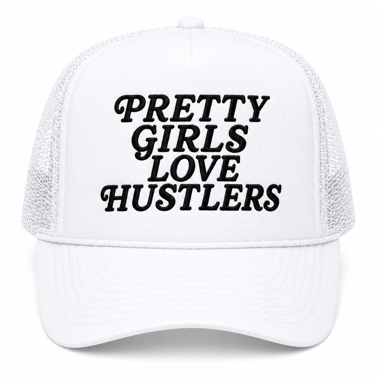 Pretty Girls Love Hustlers(trucker foam snapback)
