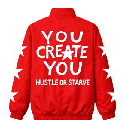 You Create You / Hustle Or Starve