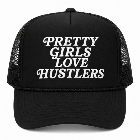 Pretty Girls Love Hustlers(trucker snapbacks)