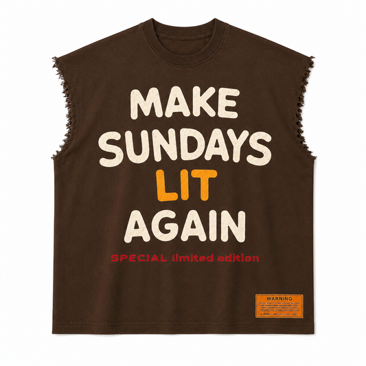 Make Sundays Lit Again(sleeveless)